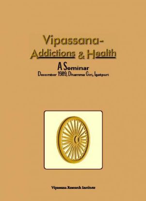 Picture of Vipassana Addictions and Health (A Seminar)